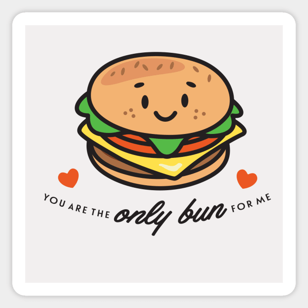 Only Bun for me Sticker by RussellTateDotCom